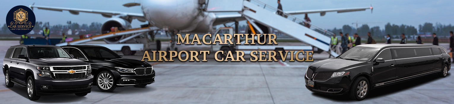 MacArthur Airport Car Service